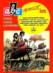 kniha ABC speciál 1985 Obsahuje komiks POD PAPRSKY ZÁŘÍCÍHO, Mladá fronta 1985