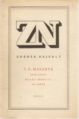 kniha T.G. Masaryk Kniha druhá - Mladá Morava. Ve světě, Orbis 1950