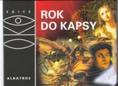 kniha Rok do kapsy, Albatros 2003