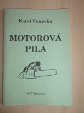 kniha Motorová pila, Správa pro výchovu a vzdělávání pracovníků lesního a vodního hospodářství 1992