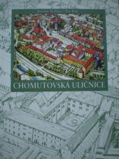 kniha Chomutovská uličnice stavebně-územní proměny a vývoj názvů ulic v Chomutově, Horní Vsi a Spořicích, Pro Město Chomutov vydal Albis international 2005