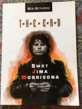 kniha The End smrt Jima Morrisona, Votobia 1994
