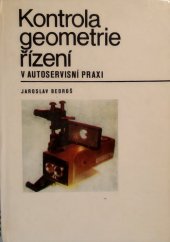 kniha Kontrola geometrie řízení v autoservisní praxi Určeno [také] žákům odb. učilišť a podnikových techn. škol, SNTL 1977