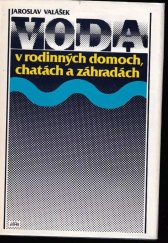 kniha Voda v rodinných domoch, chatách a záhradách, Alfa 1990