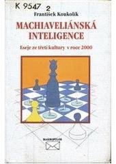 kniha Machiaveliánská inteligence eseje ze třetí kultury v roce 2000, Makropulos 1999