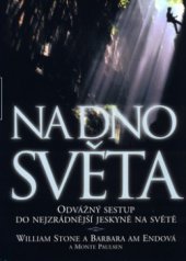 kniha Na dno světa odvážný sestup do nejzrádnější jeskyně na světě, BB/art 2004