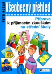 kniha Všeobecný přehled příprava k přijímacím zkouškám na střední školy, Fragment 2004