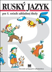 kniha Ruský jazyk pre 5. ročník základnej školy, Slovenské pedagogické nakladateľstvo 2016