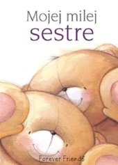 kniha Mojej milej sestre, Slovart 2010