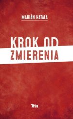 kniha Krok od zmierenia, TRIO Publishing 2015