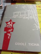 kniha Údolí Ticha, Středočeské nakladatelství a knihkupectví pro OV KSČ Beroun 1973