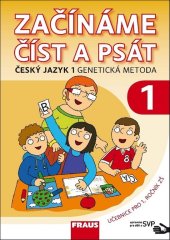 kniha Začínáme číst a psát Český jazyk 1 Genetická metoda upraveno pro děti s SVP, Fraus 2025