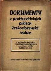 kniha Dokumenty o protisovětských piklech československé reakce z archivního materiálu o kontrarevoluční činnosti Masaryka a Beneše v letech 1917-1924, Státní nakladatelství politické literatury 1954