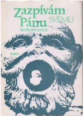 kniha Zazpívám Pánu svému pohled na tvorbu evangelických básníků, Ústřední církevní nakladatelství 1988