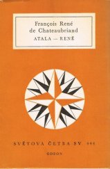 kniha Atala aneb Láska indiánské dvojice v pustinách René, Odeon 1973