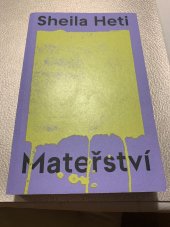 kniha Mateřství, Henry Holt & Co 2023