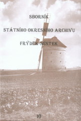 kniha Sborník Státního okresního archivu Frýdek-Místek., Zemský archiv v Opavě, Státní okresní archiv Frýdek Místek 2008