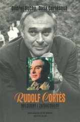 kniha Rudolf Cortés milovaný i zatracovaný, Brána 2004