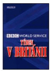 kniha Týden v Británii září 2000 - prosinec 2001 : BBC world service, Milenium 2002