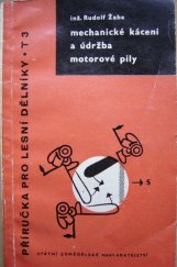 kniha Mechanické kácení a údržba motorové pily, SZN 1961
