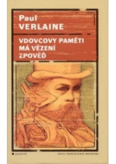 kniha Vdovcovy paměti Má vězení ; Zpověď, Garamond 2003