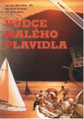 kniha Vůdce malého plavidla k 1.1.2012, Námořní akademie České republiky 2012