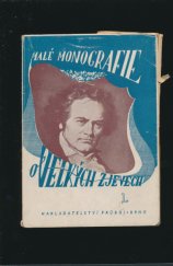 kniha Beethoven s rozborem všech 9 symfonií a s obsahem opery "Fidelio", Průboj-Karel Smolka 1944