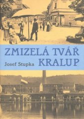 kniha Zmizelá tvář Kralup, Mladá fronta 2006