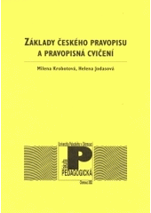 kniha Základy českého pravopisu a pravopisná cvičení, Univerzita Palackého, Pedagogická fakulta 2002