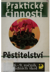 kniha Pěstitelství pro 6.-9. ročník základních škol, Fortuna 1997