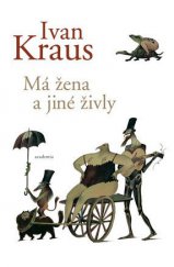 kniha Má žena a jiné živly, Academia 2013