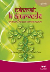 kniha Návrat k ájurvédě Ájurvéda ve světle moderní medicíny, Maitrea 2013