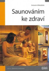 kniha Saunováním ke zdraví, ERA 2006