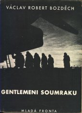 kniha Gentlemeni soumraku, Mladá fronta 1947