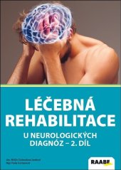 kniha Léčebná rehabilitace u neurologických diagnóz - 2. diel, Raabe 2018