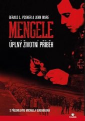 kniha Mengele Úplný životní příběh, Citadella 2019