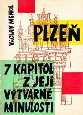 kniha Plzeň sedm kapitol z její výtvarné minulosti, Krajské nakladatelství 1961