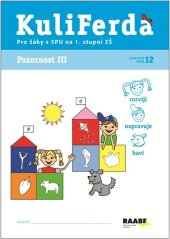 kniha Pozornost III. PS 12 pro SPU na 1. stupni ZŠ Pro žáky s SPU, Raabe 2013