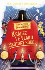 kniha Velká železniční dobrodružství 1. - Krádež ve vlaku Skotský sokol, Dobrovský 2020