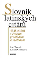 kniha Slovník latinských citátů 4328 citátů s českým překladem a výkladem, Euromedia 2015