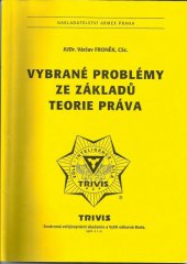 kniha Vybrané problémy ze základů teorie práva, Armex 1999