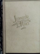 kniha Lionardo da Vinci Příběh malíře, který se odvážil pohlížeti Bohu a světu v tvář, Rudolf Škeřík 1941