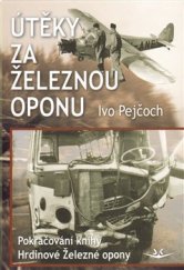 kniha Útěky za železnou oponu, Svět křídel 2009