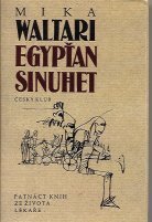 kniha Egypťan Sinuhet patnáct knih ze života lékaře, Nakladatelství Josefa Šimona 1994