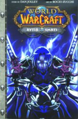 kniha World of WarCraft. Rytíř smrti, Alpress 2010