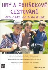 kniha Hry a pohádkové cestování pro děti od 5 do 8 let, Grada 2006