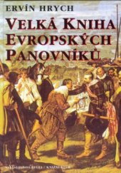 kniha Velká kniha evropských panovníků, Regia 1998