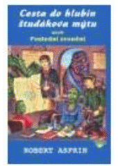 kniha Cesta do hlubin študákova mýtu, aneb, Poslední zvonění, Perseus 2007