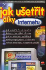 kniha Jak ušetřit díky Internetu, CPress 2002