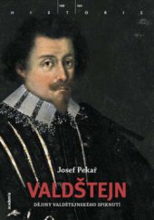kniha Valdštejn 1630-1634 : (dějiny valdštejnského spiknutí), Academia 2008